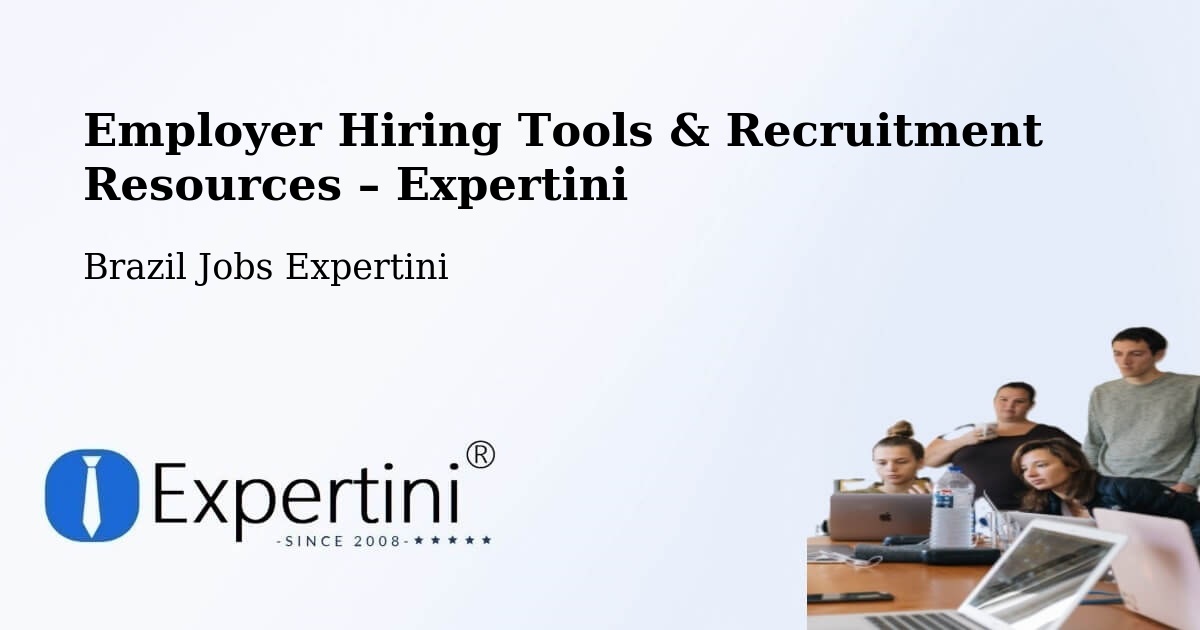 Employer Hiring Tools & Recruitment Resources – Mauá - Mauá, Brazil Jobs Expertini